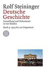 Deutsche Geschichte 4. 1969 bis zur Gegenwart