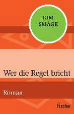 Wer die Regel bricht