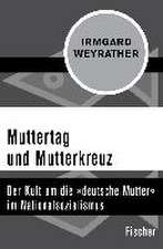 Muttertag und Mutterkreuz