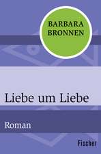 Liebe um Liebe