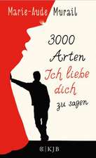 3000 Arten, Ich liebe dich zu sagen