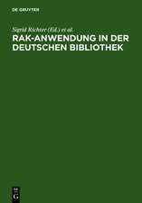 RAK-Anwendung in der Deutschen Bibliothek: Präzisierungen und Erläuterungen zu den einzelnen Paragraphen