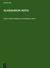 Index Universalis Multilingualis: Deutsch - Französisch - Englisch - Latein / Allemand - Français - Anglais - Latin / German - French - English - Latin / Germanicus - Francogallicus - Anglosaxicus - Latinus