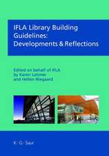 IFLA Library Building Guidelines: Developments & Reflections