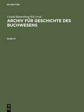 Archiv für Geschichte des Buchwesens. Band 57