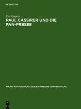 Paul Cassirer und die Pan-Presse: Ein Beitrag zur deutschen Buchillustration und Graphik im 20. Jahrhundert