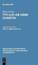 Ab Urbe Condita, Libri XXXVI-XL, tom. II: Libri XXXVI-XL