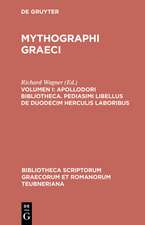 Mythographi Graeci, vol. I: Apollodori Bibliotheca, Apollodori epitoma, Procli excerpta ex cycli epici carminibus, Pediasmi libellus de duodecim Herculis laboribus