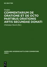 Commentarium de oratione et de octo partibus orationis artis secundae Donati: Überlieferung, Text und Kommentar