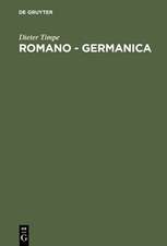 Romano - Germanica: Gesammelte Studien zur Germania des Tacitus