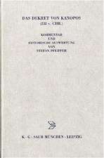 Das Dekret von Kanopos (238 v. Chr.): Kommentar und historische Auswertung eines dreisprachigen Synodaldekretes der ägyptischen Priester zu Ehren Ptolemaios' III. und seiner Familie