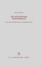 Die Metaphysik Theophrasts: Edition, Kommentar, Interpretation