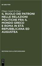 Il ruolo dei patroni nelle relazioni politiche fra il mondo greco e Roma in età repubblicana ed augustea