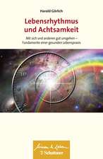 Lebensrhythmus und Achtsamkeit