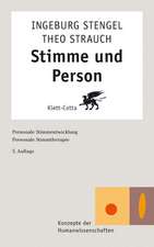 Stengel, I: Stimme u. Person