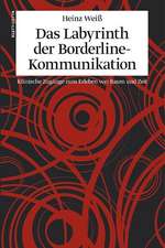 Das Labyrinth der Borderline-Kommunikation