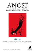 Angst - Neubetrachtungen eines psychoanalytischen Konzepts. Doppelheft PSYCHE 9/10 2015