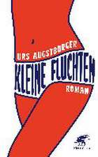 Kleine Fluchten