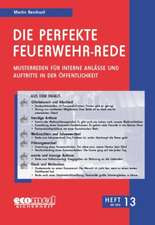 Die perfekte Feuerwehr-Rede Heft 13