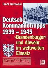 Deutsche Kommandotrupps 1939 -1945