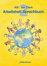 ABC der Tiere 2 · Arbeitsheft zum Sprachbuch · Ausgabe Bayern