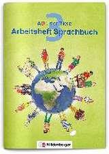 ABC der Tiere 3 - Arbeitsheft Sprachbuch. Neubearbeitung