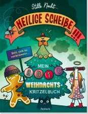 Stille Nacht, heilige Scheiße