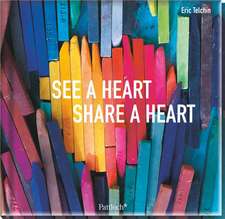 See a heart, share a heart