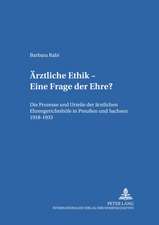 Aerztliche Ethik - Eine Frage Der Ehre?