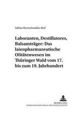 Laboranten, Destillatores, Balsamtraeger