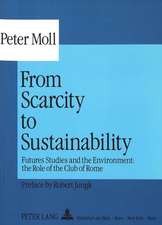 From Scarcity to Sustainability