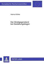 Der Streitgegenstand Bei Gestaltungsklagen