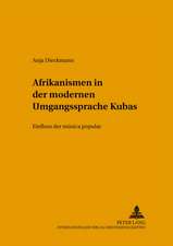 Afrikanismen in Der Modernen Umgangssprache Kubas: Einfluss Der Mausica Popular