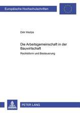 Die Arbeitsgemeinschaft in Der Bauwirtschaft: Rechtsform Und Besteuerung