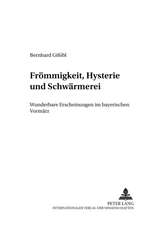 Froemmigkeit, Hysterie Und Schwaermerei