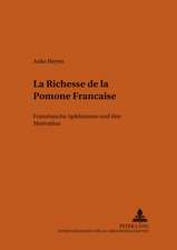 La Richesse de La Pomone Francaise