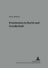 Prostitution in Recht Und Gesellschaft: Amerikanische Erfahrungen in Fragen Der Cor