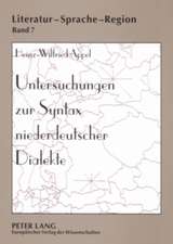 Untersuchungen Zur Syntax Niederdeutscher Dialekte: Forschungsueberblick, Methodik Und Ergebnisse Einer Korpusanalyse