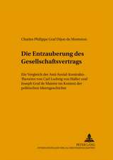 Die -Entzauberung- Des Gesellschaftsvertrags: Ein Vergleich Der Anti-Sozial-Kontrakts-Theorien Von Carl Ludwig Von Haller Und Joseph Graf de Maistre I