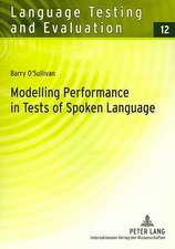 Modelling Performance in Tests of Spoken Language