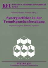 Synergieeffekte in Der Fremdsprachenforschung: Empirische Zugaenge, Probleme, Ergebnisse