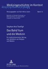 Das Baha'itum Und Die Medizin