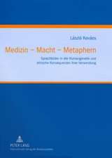 Medizin - Macht - Metaphern