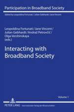 Interacting with Broadband Society