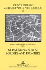 Networking Across Borders and Frontiers