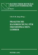 Praktische Handreichung Fuer Fremdsprachenlehrer: In Zusammenarbeit Mit Heidrun Jung