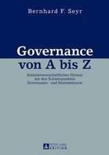 Governance Von a Bis Z: Sozialwissenschaftliches Glossar Mit Den Schwerpunkten Governance- Und Systemtheorie