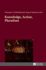 Knowledge, Action, Pluralism