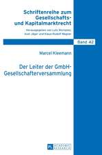 Der Leiter Der Gmbh-Gesellschafterversammlung: Unter Besonderer Beruecksichtigung Des Unternehmensinteresses