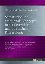 Somatische Und Emotionale Konzepte in Der Deutschen Und Polnischen Phraseologie: Ein Lexikografischer Ansatz Zum Phraseologischen Uebersetzungswoerter